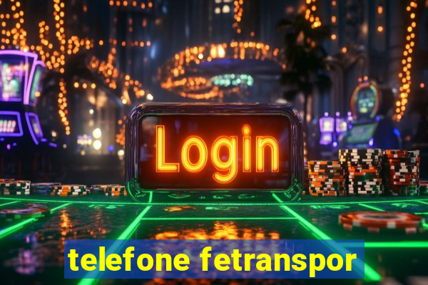 telefone fetranspor